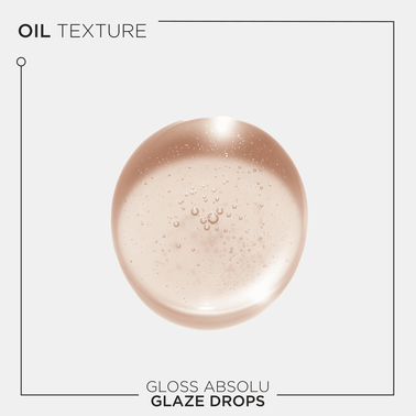 Gloss Absolu Glaze Drops Oil - NEW! Gloss Absolu | L'Oréal Partner Shop