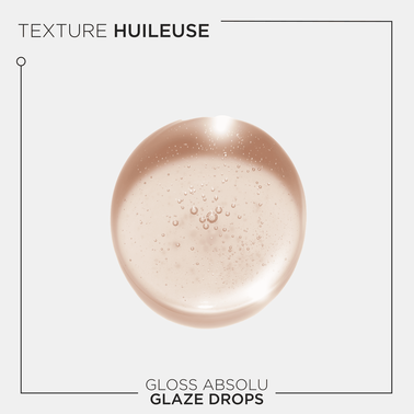 Gloss Absolu Huile Glaze Drops - NOUVEAU! Gloss Absolu | L'Oréal Partner Shop